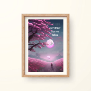 You are Braver than you Believe | Inspiration | Digital Downloads | Prints